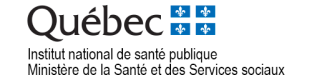 INSPQ + Ministère de la santé - Québec